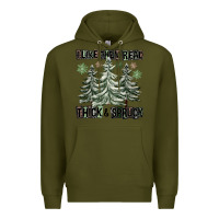 Army Green I Like Them Real Thick And Sprucy Premium Hoodie - FaDigitalArtStudio