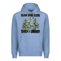 Colony Blue I Like Them Real Thick And Sprucy Premium Hoodie - FaDigitalArtStudio