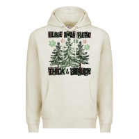 Oatmeal Heather I Like Them Real Thick And Sprucy Premium Hoodie - FaDigitalArtStudio