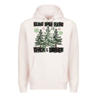 Pale Pink I Like Them Real Thick And Sprucy Premium Hoodie - FaDigitalArtStudio