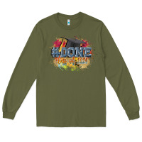 Army Green #done class of 2024 Long Sleeve Tee - CowGirlArtShop