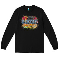 Black #done class of 2024 Long Sleeve Tee - CowGirlArtShop
