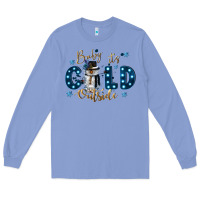 Colony Blue baby its cold outside Long Sleeve Tee - CowGirlArtShop