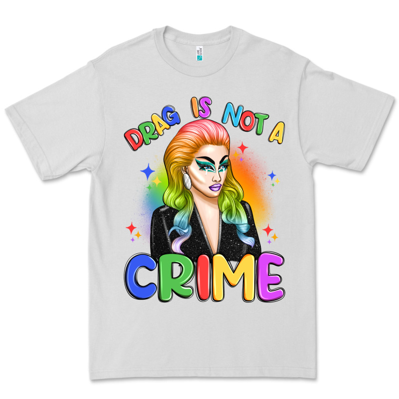 Drag Is Not A Crime Premium Tee by Artiststas | Teevron