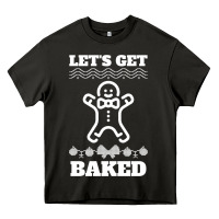 Asphalt Let's Get Baked Smoking Weed Funny Christmas Gift 1 Heavy Core Tee - lanVoArt
