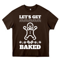 Chocolate Brown Let's Get Baked Smoking Weed Funny Christmas Gift 1 Heavy Core Tee - lanVoArt