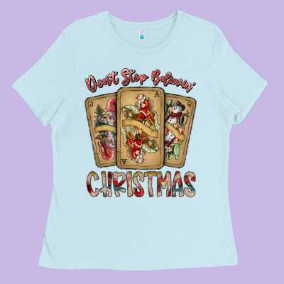 Dont Stop Believin Christmas Ladies Tee Designed By Sublimationcraftshop