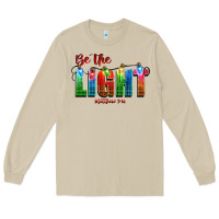 Be The Light Matthew 5 14 Long Sleeve Tee | Teevron