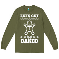 Army Green Let's Get Baked Smoking Weed Funny Christmas Gift 1 Long Sleeve Tee - lanVoArt