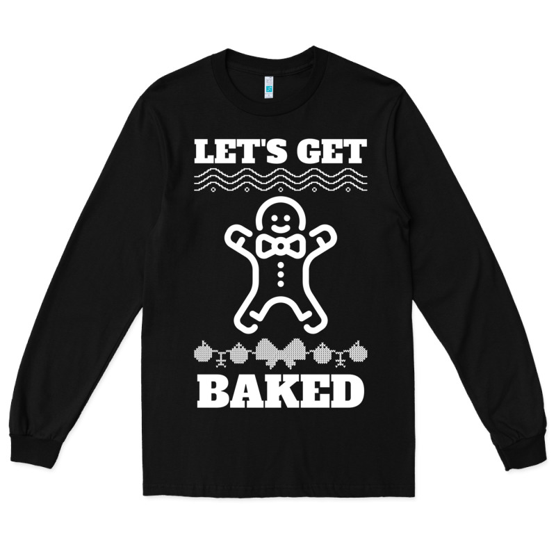 Let's Get Baked Smoking Weed Funny Christmas Gift 1 Long Sleeve Tee by lanVoArt | Teevron