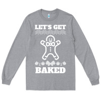 Heather Grey Let's Get Baked Smoking Weed Funny Christmas Gift 1 Long Sleeve Tee - lanVoArt