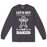 Smoke Let's Get Baked Smoking Weed Funny Christmas Gift 1 Long Sleeve Tee - lanVoArt