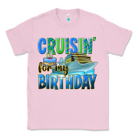 Bubblegum Pink cruisin' for my birthday Classic Tee - texasbilliewilder