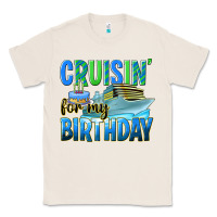 Natural cruisin' for my birthday Classic Tee - texasbilliewilder