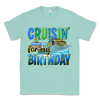 Seafoam cruisin' for my birthday Classic Tee - texasbilliewilder