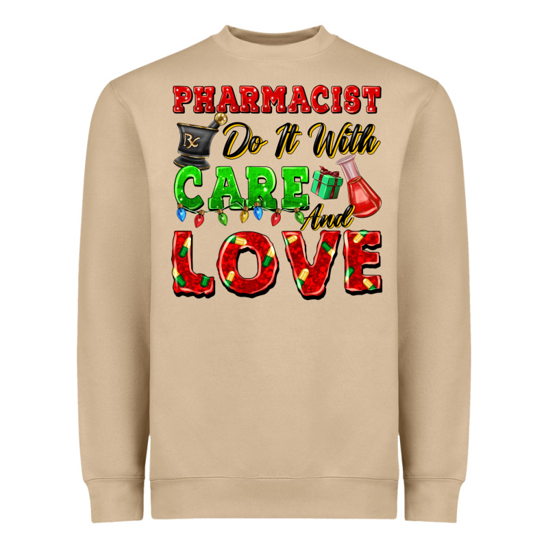 Pharmacist Do It With Care And Love Christmas Heavyweight Sweatshirt by FaDigitalArtStudio | Teevron