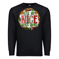 Black Christmas i'll be nice next year Premium Sweatshirt - Artiststas