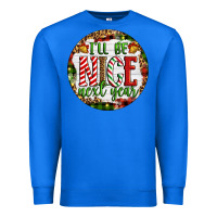 True Royal Christmas i'll be nice next year Premium Sweatshirt - Artiststas