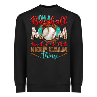 Black i'm a baseball mom we don't do that Heavyweight Sweatshirt - BundleAndBundleShop