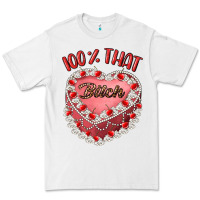 White 100 that bitch Premium Tee - Artiststas