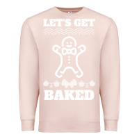 Pale Pink Let's Get Baked Smoking Weed Funny Christmas Gift 1 Premium Sweatshirt - lanVoArt