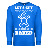 True Royal Let's Get Baked Smoking Weed Funny Christmas Gift 1 Premium Sweatshirt - lanVoArt
