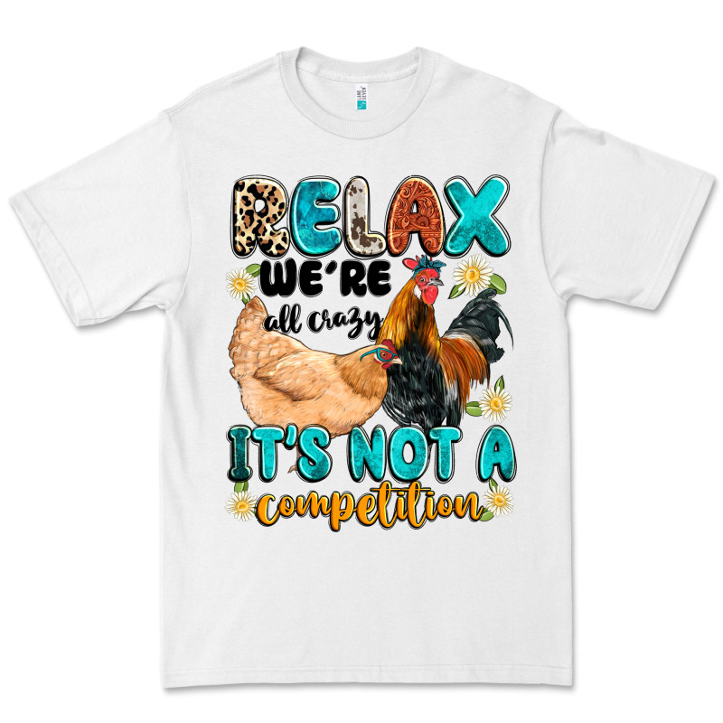 Relax We're All Crazy It's Not A Competition Premium Tee by Artiststas | Teevron