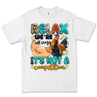 White relax we're all crazy it's not a competition Premium Tee - Artiststas