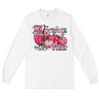 White in october we wear pink Long Sleeve Tee - CowGirlArtShop