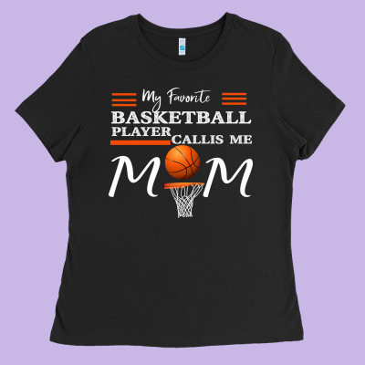 My Favorite Basketball Player Calls Me Mom Ladies Tee Designed By Bettercallsaul
