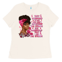 Bone They whispered to her you can't withstand the Ladies Tee - Artiststas