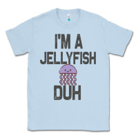 Dusty Blue i m a jellyfish duh halloween costume Classic Tee - lanVoArt