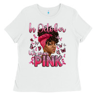 White in october we wear pink with afro woman Ladies Tee - Artiststas