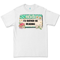 White hello id rather be reading Premium Tee - Artiststas