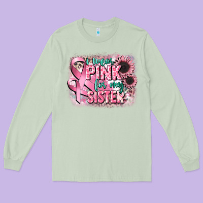 I Wear Pink For My Sister Long Sleeve Tee Designed By Cowgirlartshop