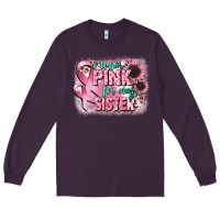 Plum i wear pink for my sister Long Sleeve Tee - CowGirlArtShop