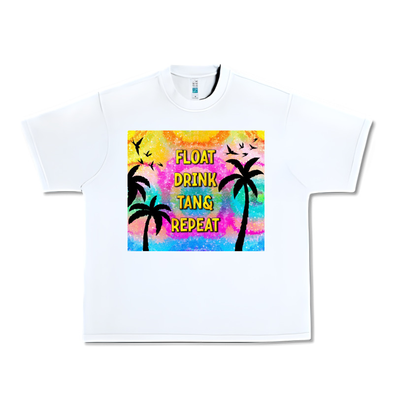 Float Drink Tan & Repeat Urban Heavy Tee by TumblerDesignByShophia | Teevron