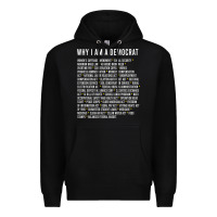 Black Why I am a Democrat cool political outfit for democrats Long Sleeve Premium Hoodie - lanVoArt