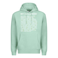 Seafoam Why I am a Democrat cool political outfit for democrats Long Sleeve Premium Hoodie - lanVoArt