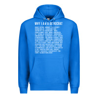 True Royal Why I am a Democrat cool political outfit for democrats Long Sleeve Premium Hoodie - lanVoArt