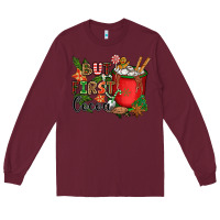 Burgundy but first cocoa Long Sleeve Tee - CowGirlArtShop