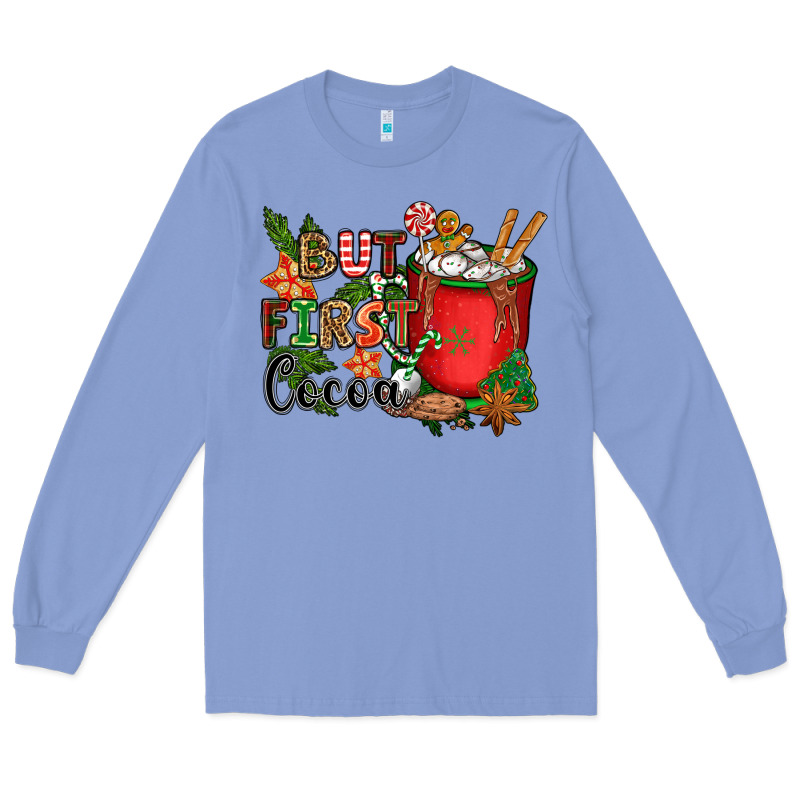 But First Cocoa Long Sleeve Tee by CowGirlArtShop | Teevron