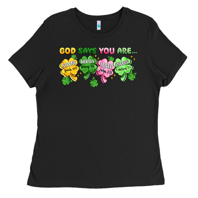 St. Patrick's Day God Says You Are Ladies Tee by Artiststas | Teevron