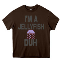 Chocolate Brown i m a jellyfish duh halloween costume Heavy Core Tee - lanVoArt