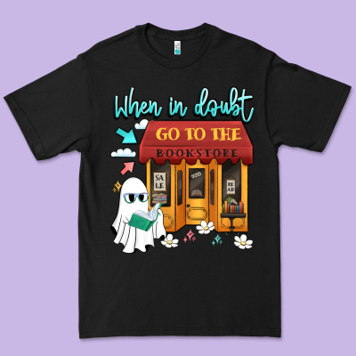 When In Doubt Go To The Bookstore Premium Tee Designed By Artiststas