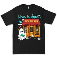 Black when in doubt go to the bookstore Premium Tee - Artiststas