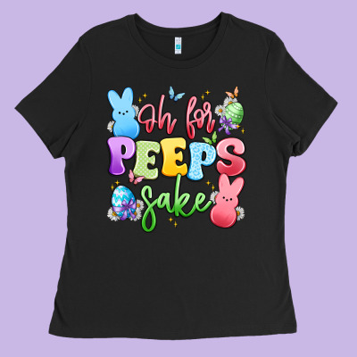 Oh For Peeps Sake Ladies Tee Designed By Artiststas