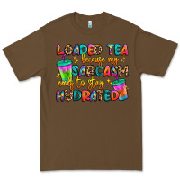 Cacao loaded tea because my sarcasm needs to stay hydrat Premium Tee - Artiststas