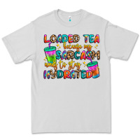 Dove Grey loaded tea because my sarcasm needs to stay hydrat Premium Tee - Artiststas