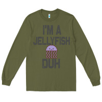 Army Green i m a jellyfish duh halloween costume Long Sleeve Tee - lanVoArt